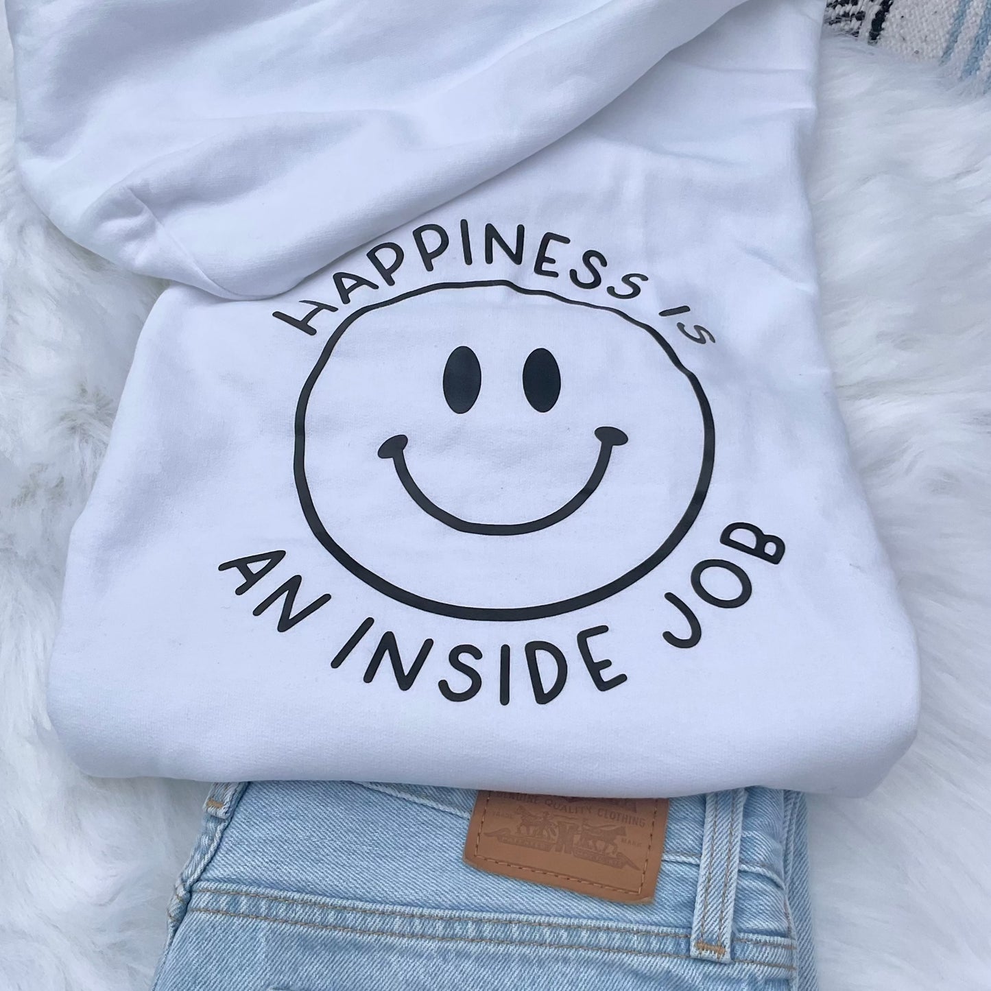 Happiness Is An Inside Job Hoodie