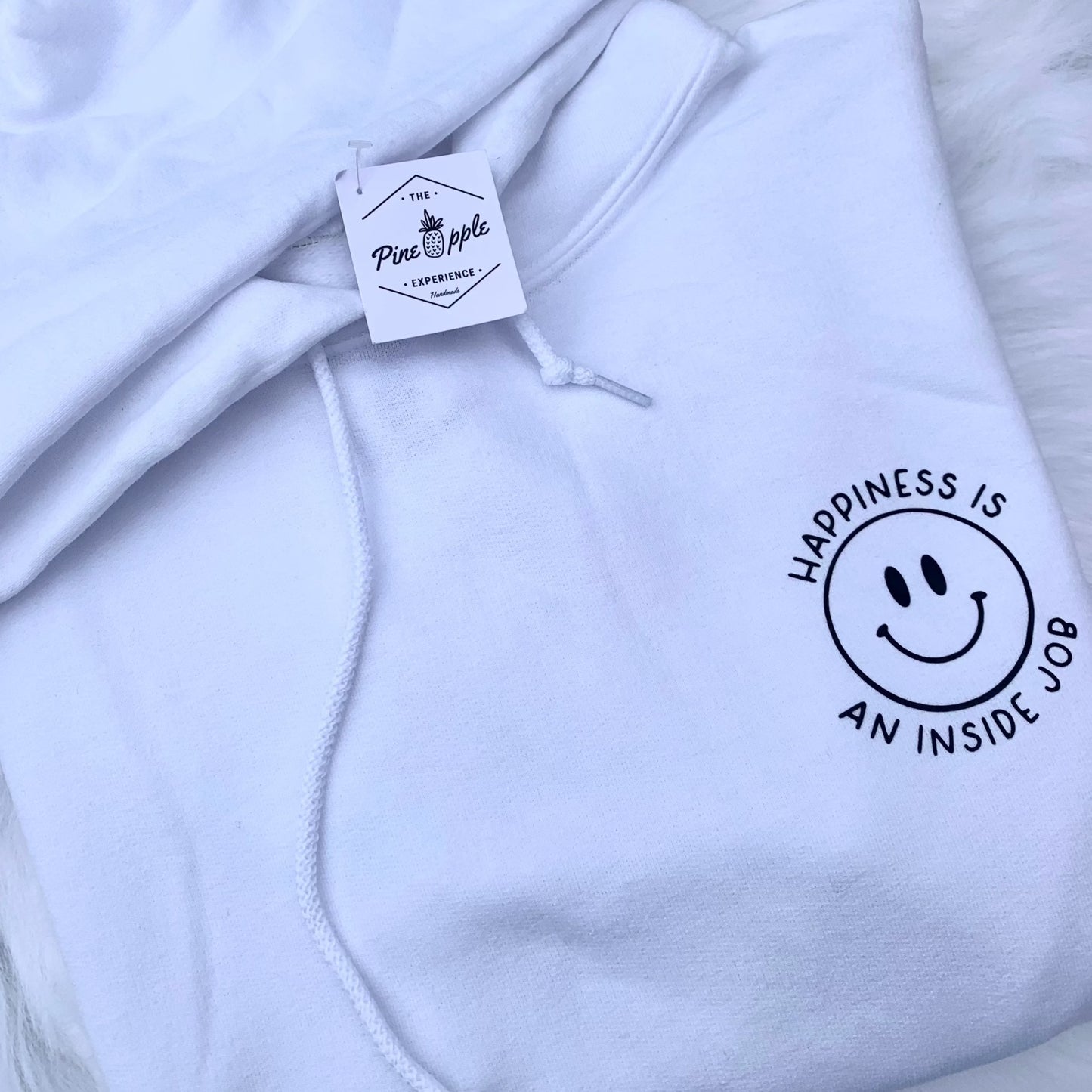 Happiness Is An Inside Job Hoodie